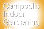 Campbells Indoor Gardening